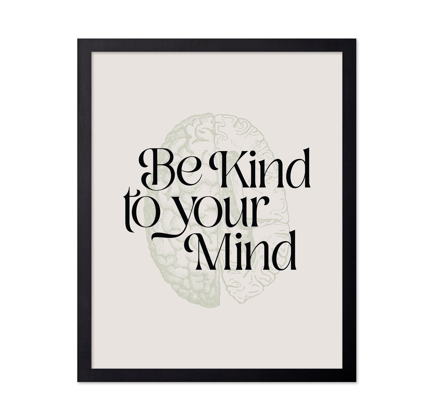 Be Kind To Your Mind No 2