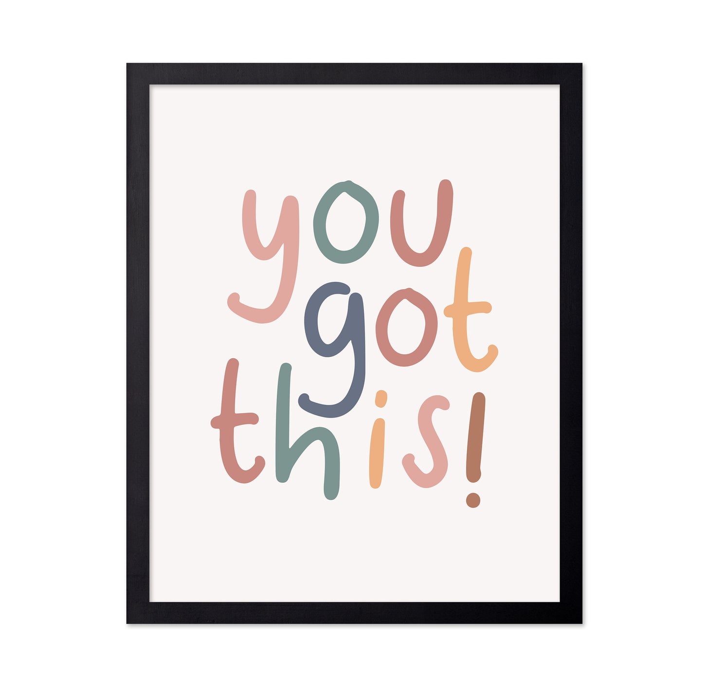You Got This
