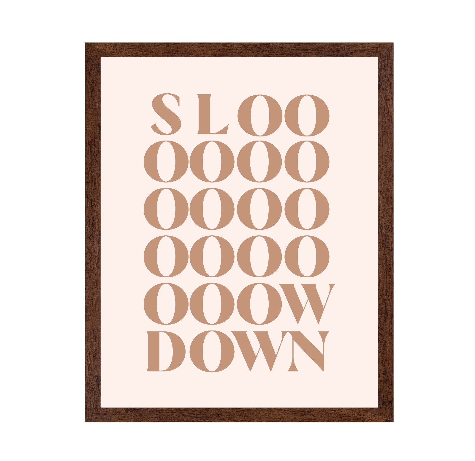 Slow Down