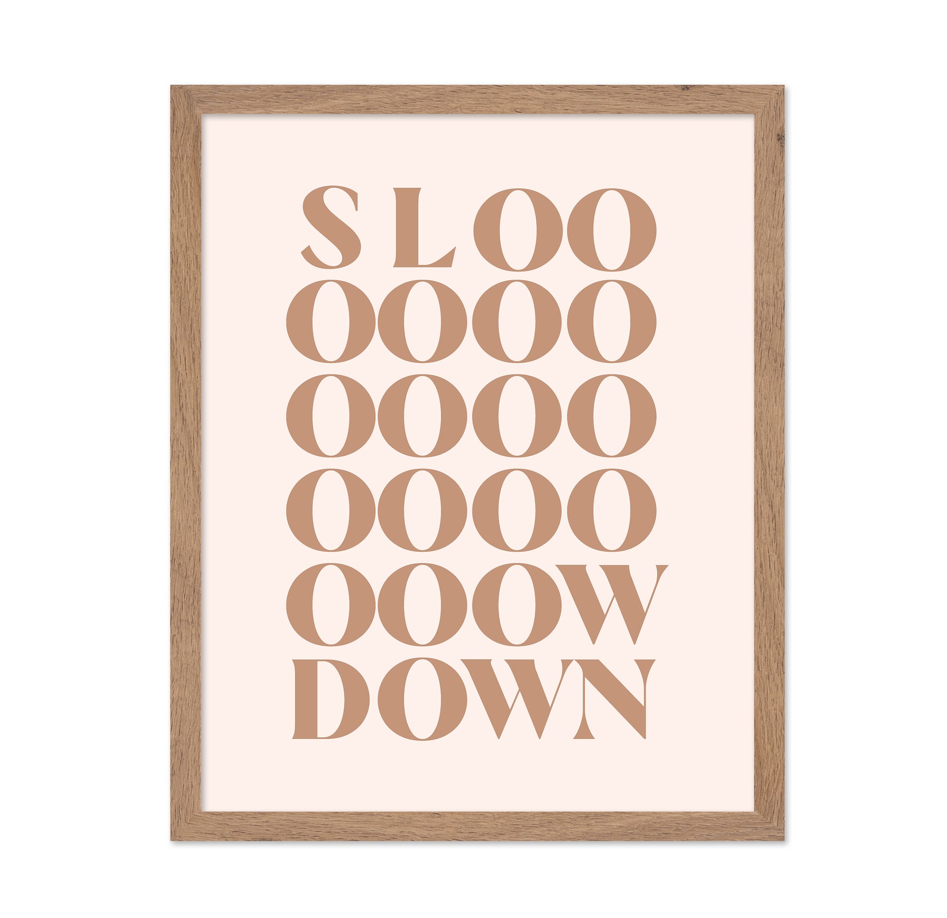 Slow Down