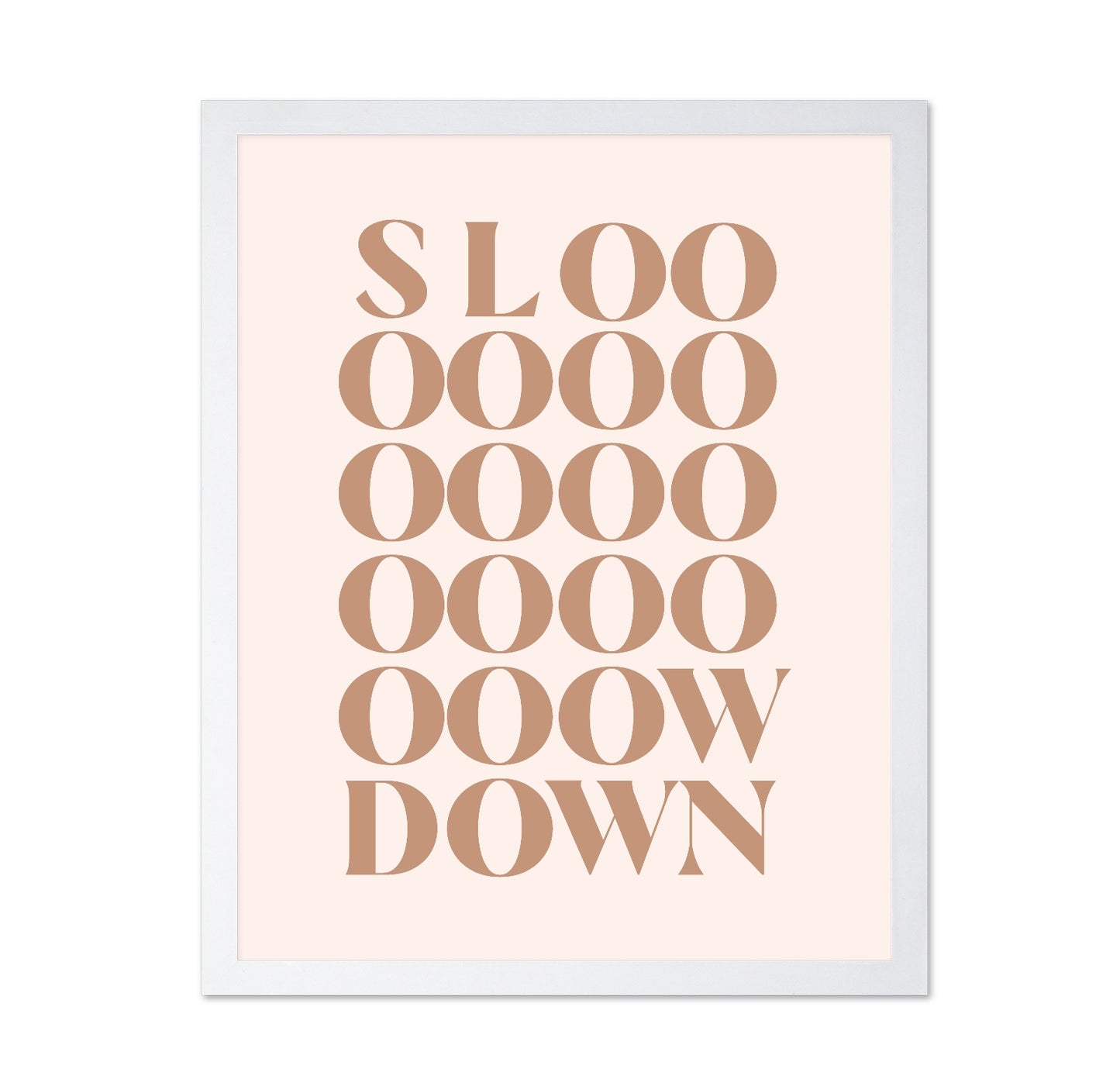 Slow Down