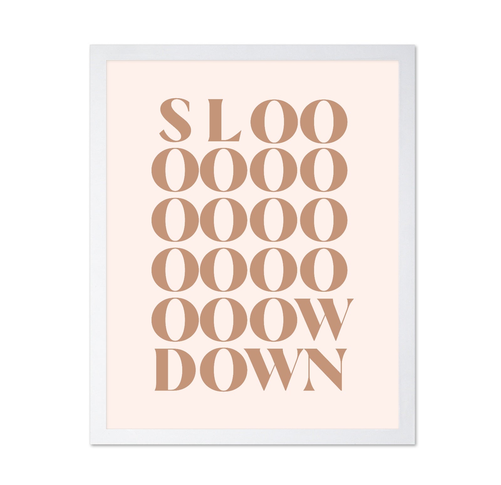 Slow Down