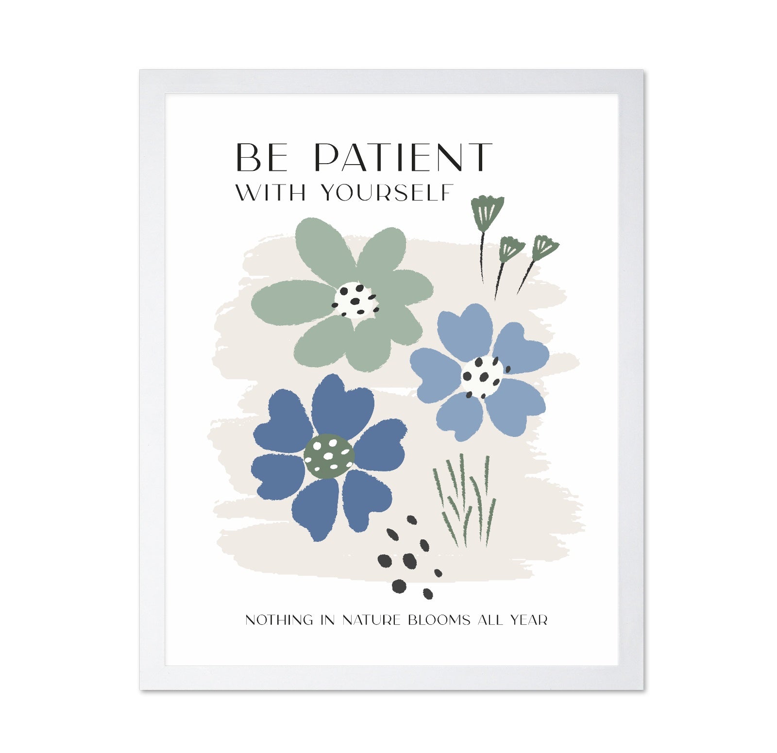 Be Patient With Yourself No 2