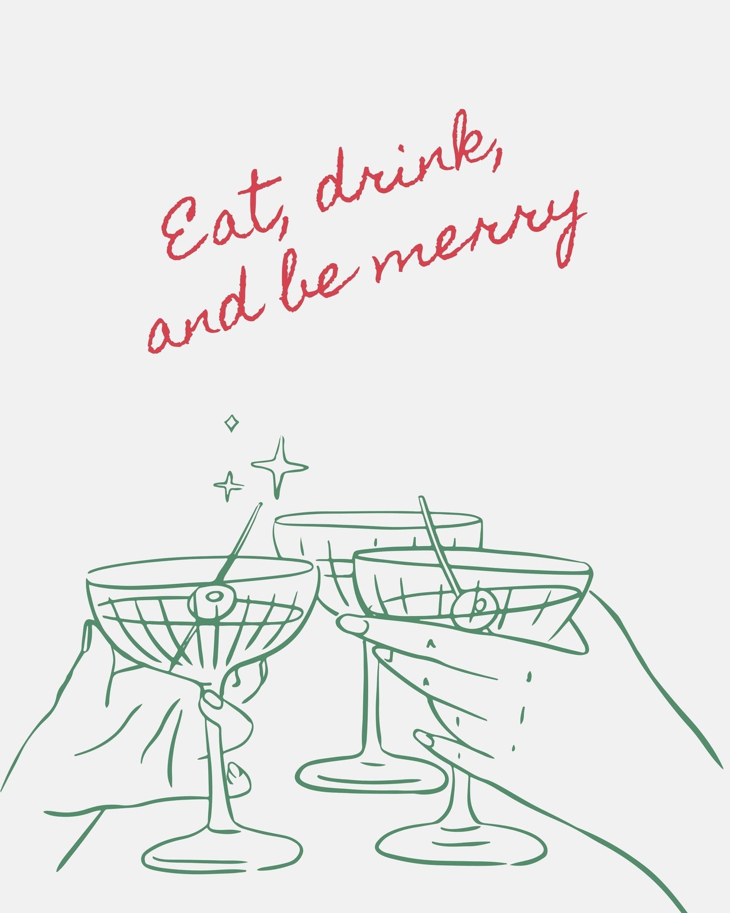 Eat Drink And Be Merry