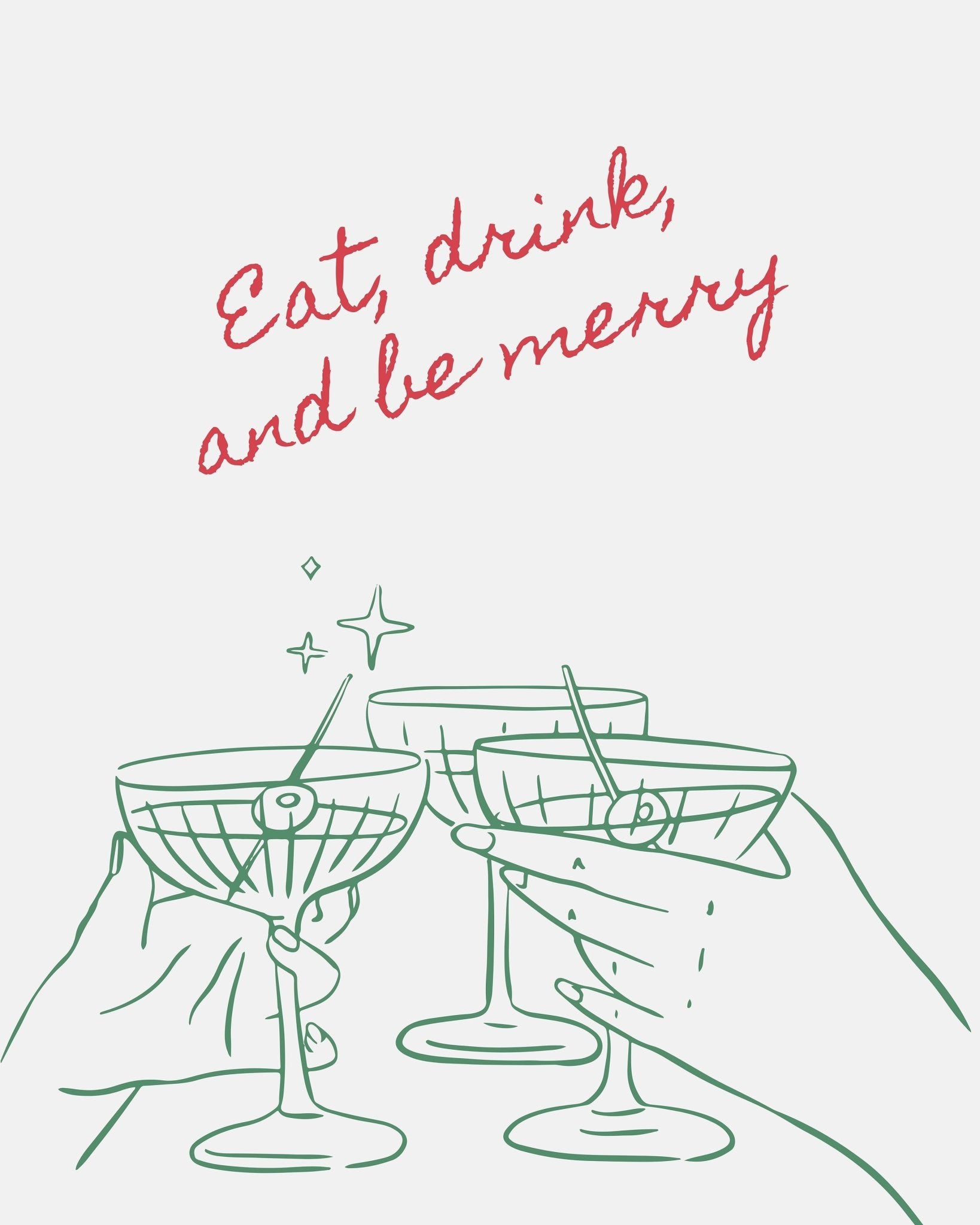 Eat Drink And Be Merry