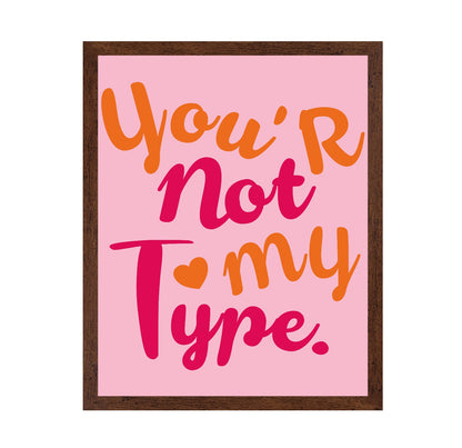 You're Not My Type