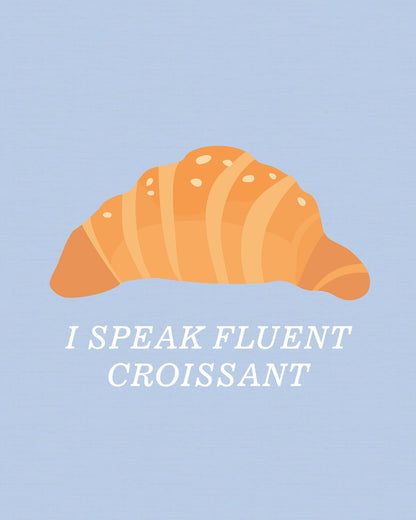 Fluent in Croissant