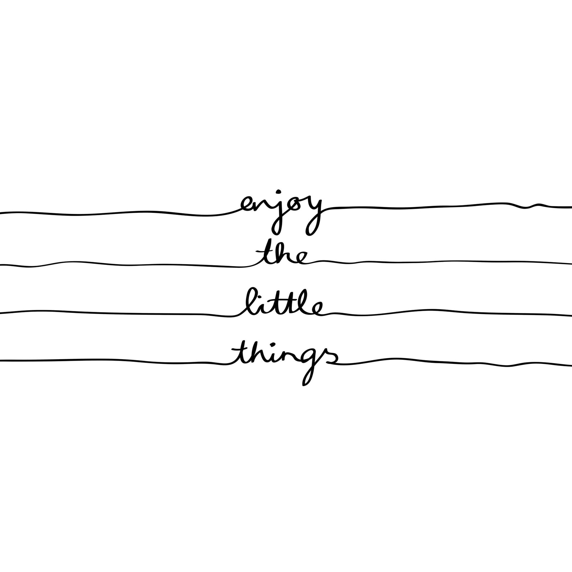 Enjoy Little Moments