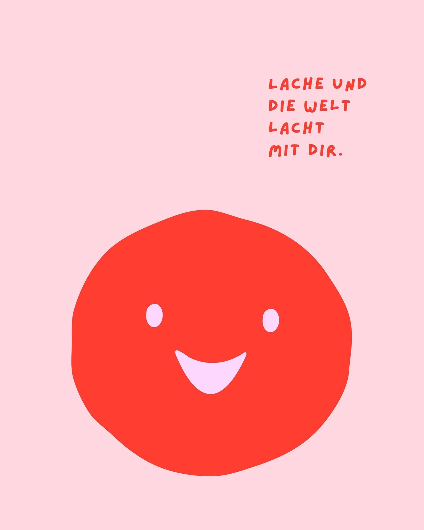 Smile And The World Laughs With You