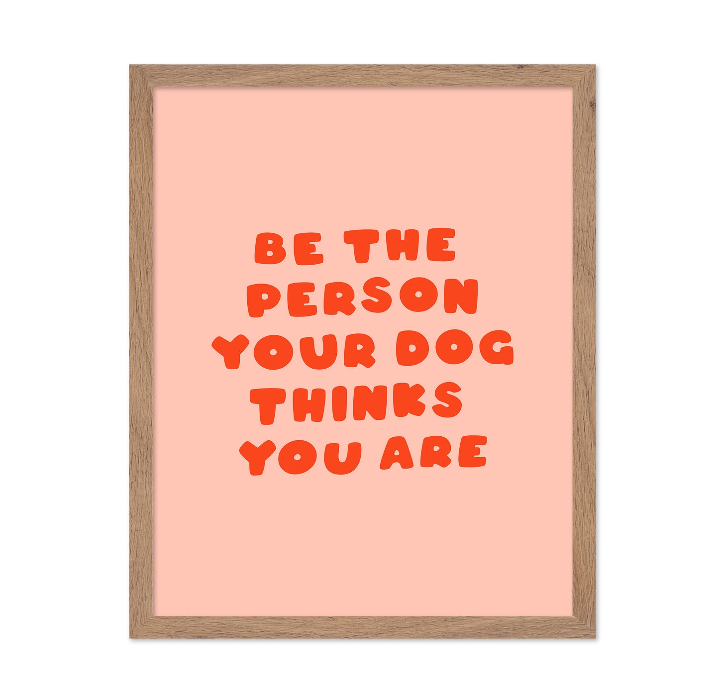Be The Person Dog