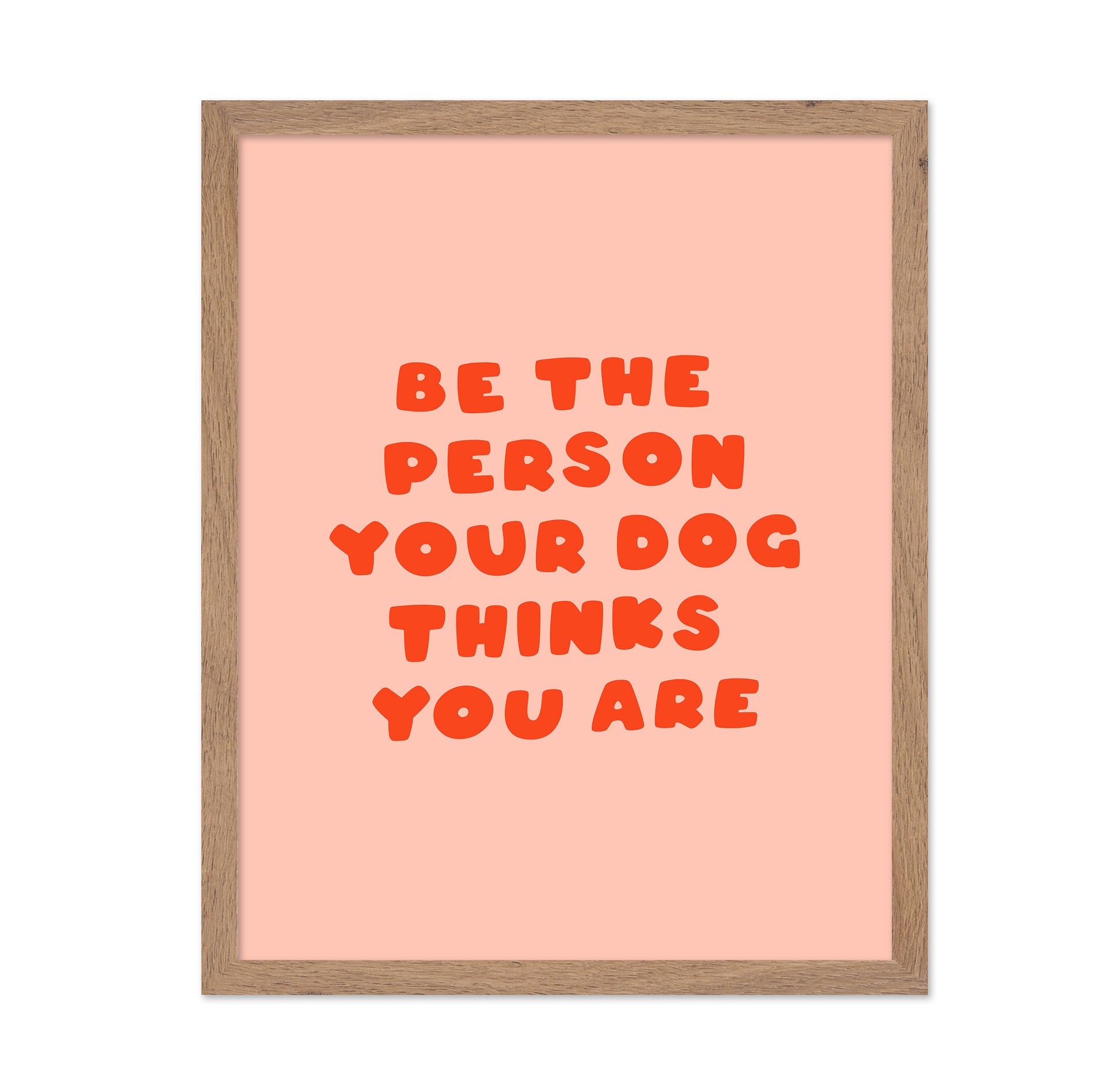 Be The Person Dog