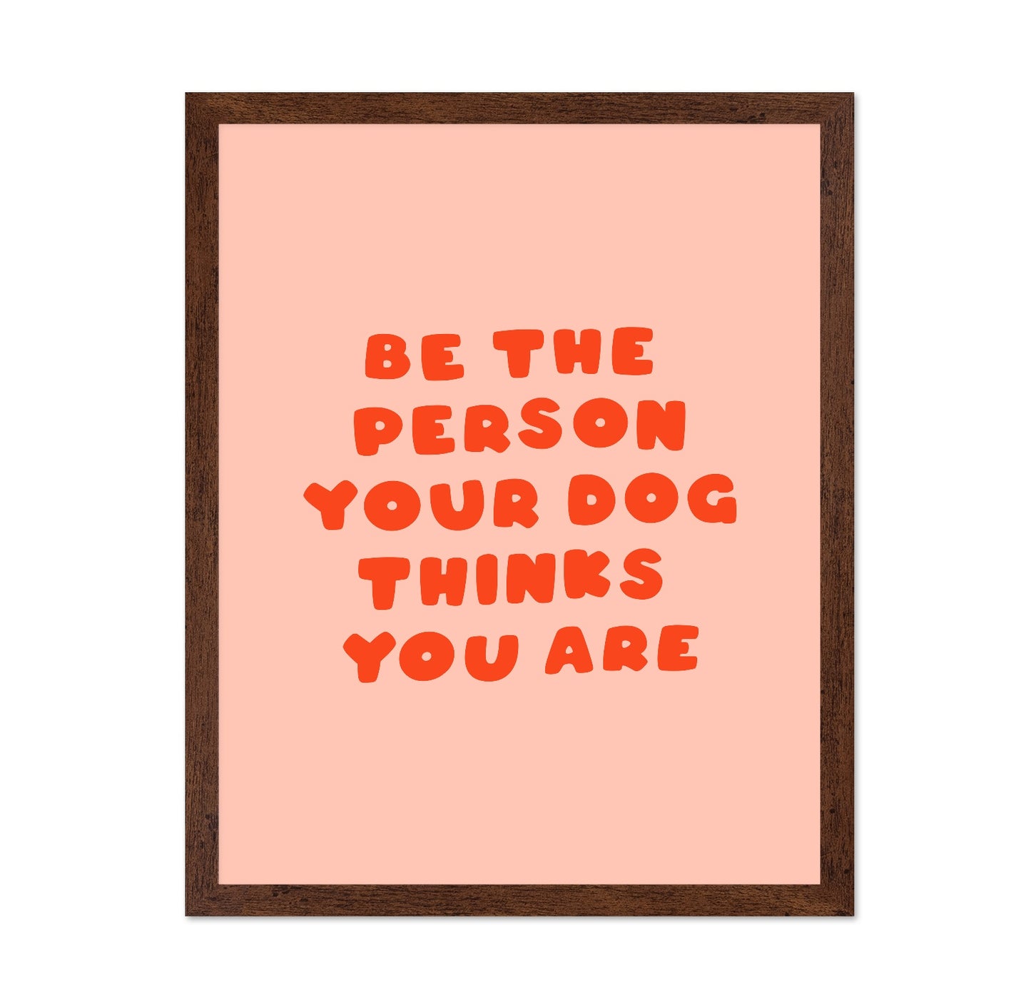 Be The Person Dog