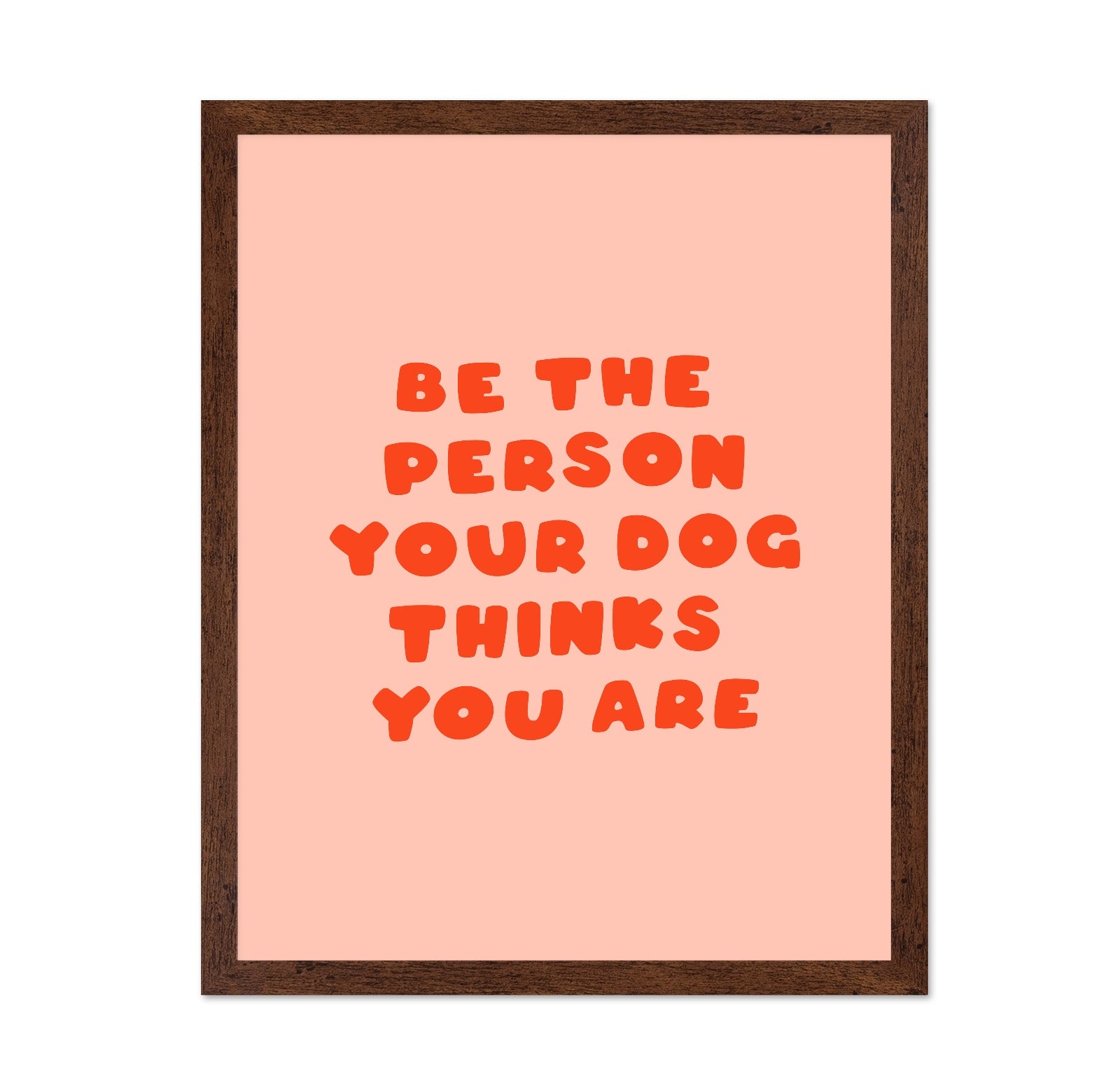 Be The Person Dog