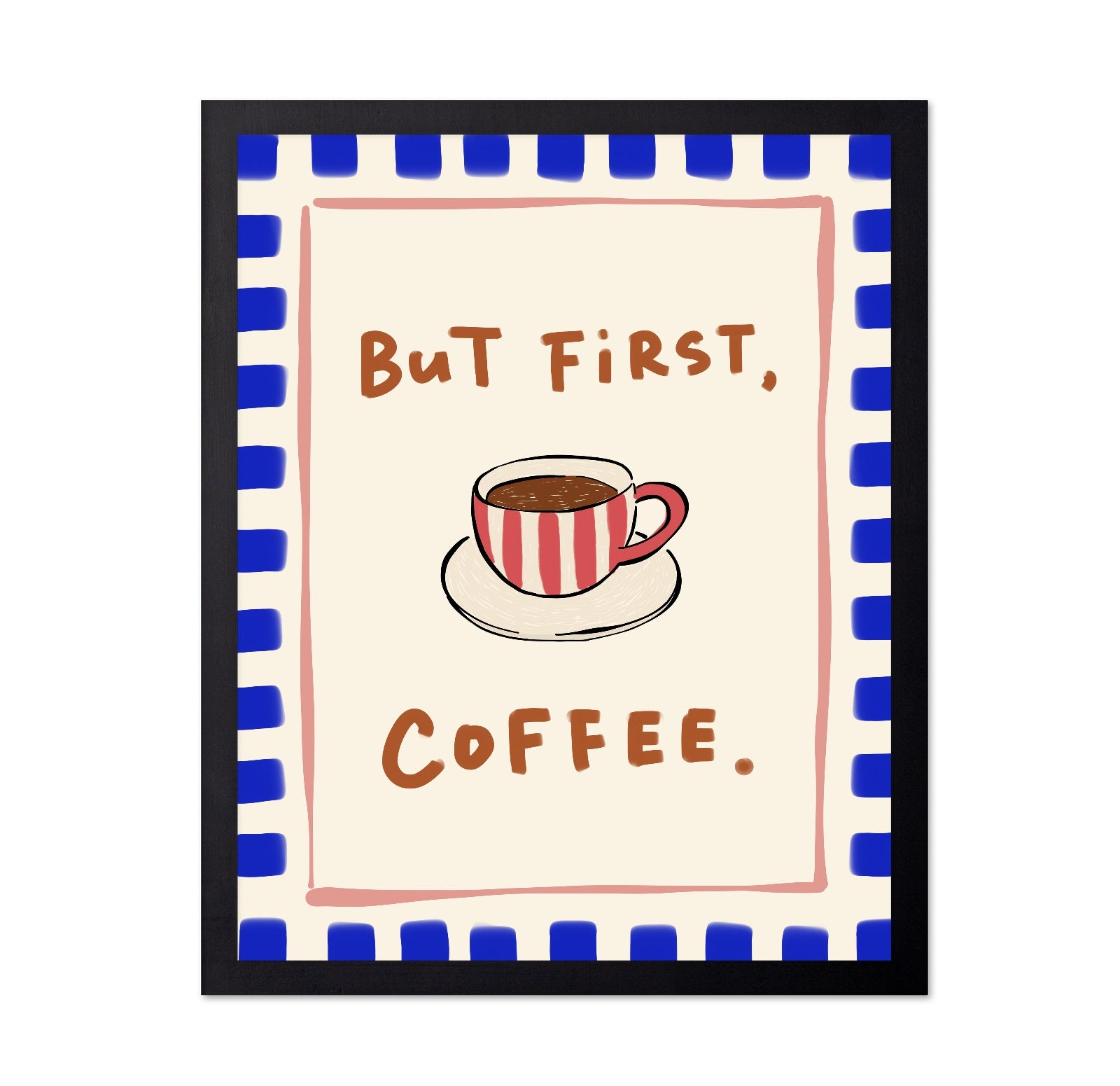 But First Coffee