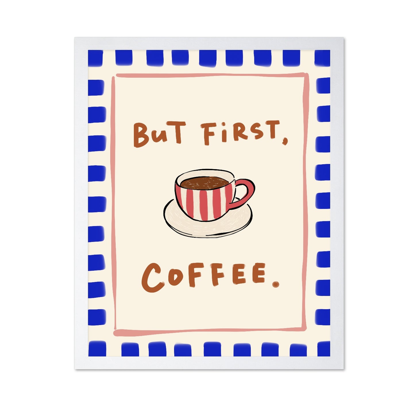 But First Coffee
