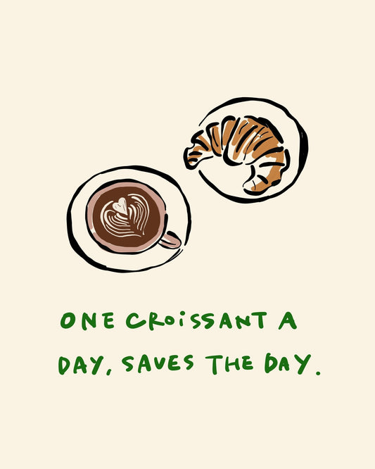 Croissant Coffee Quote