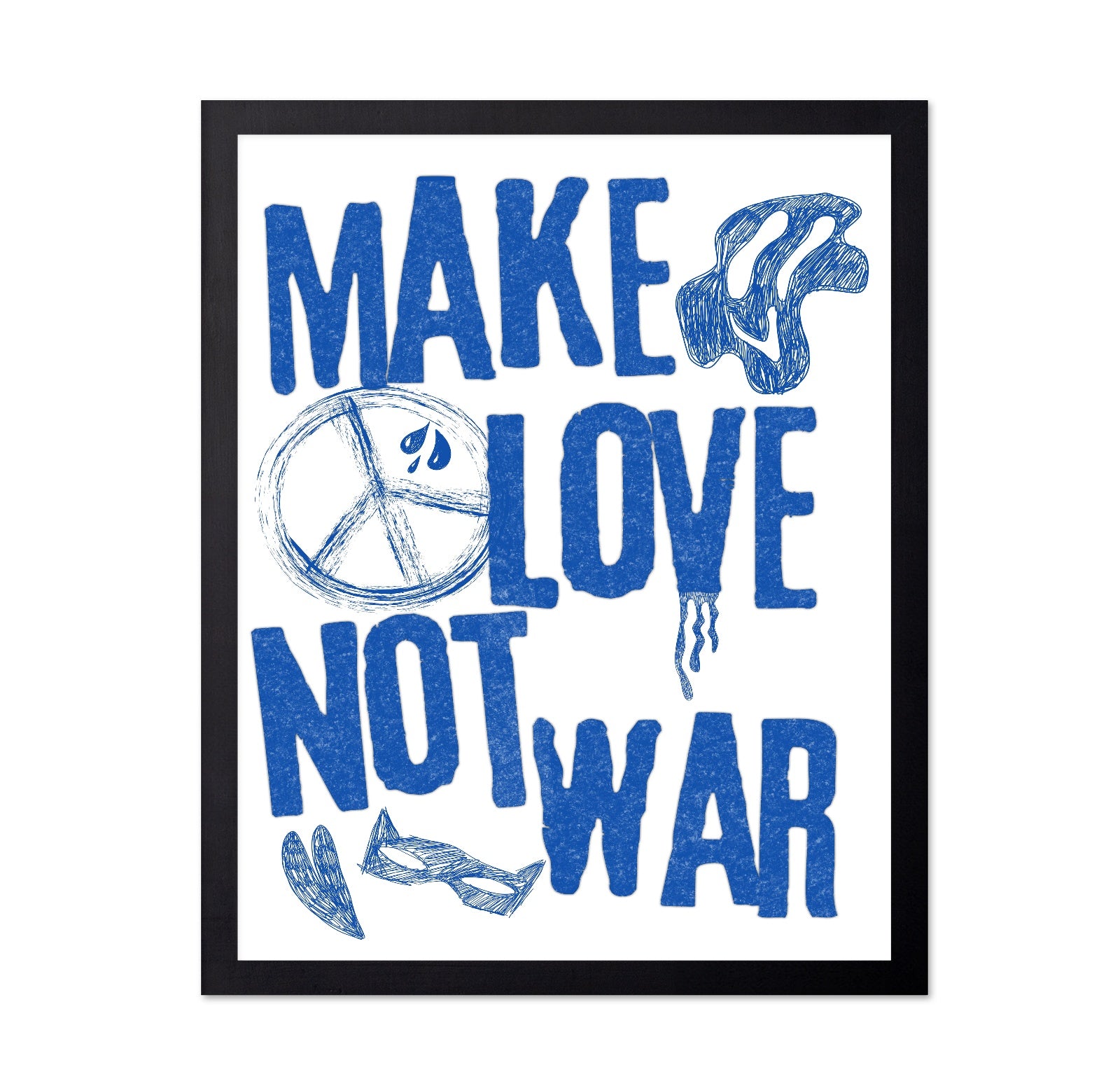 Make Love Not War Peace