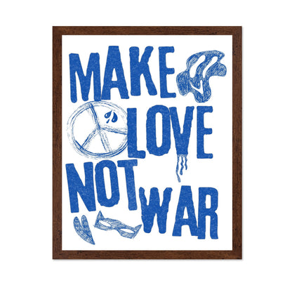 Make Love Not War Peace