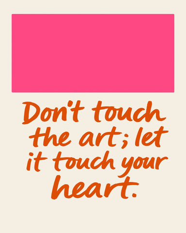 Dont Touch The Art