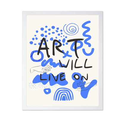 Art Will Live On