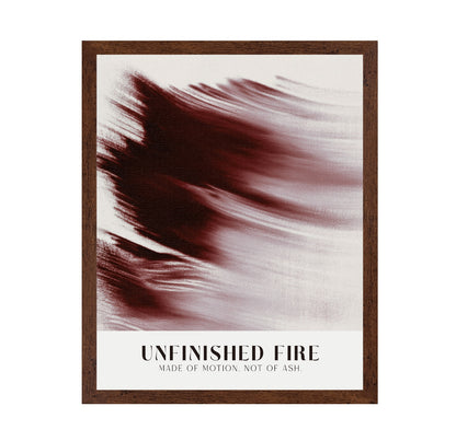 Unfinished Fire
