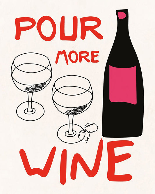 Pour More Wine