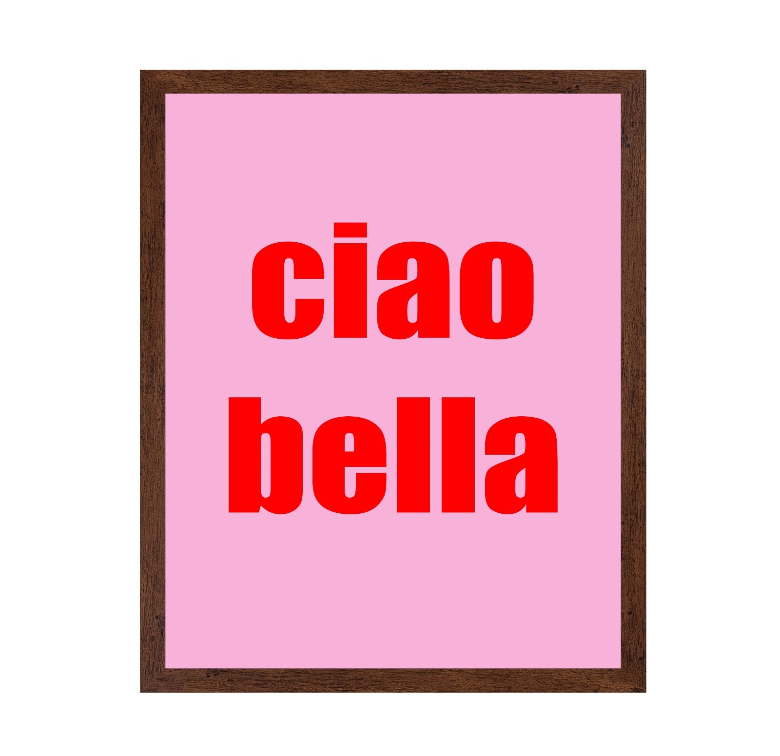 Ciao Bella Quote