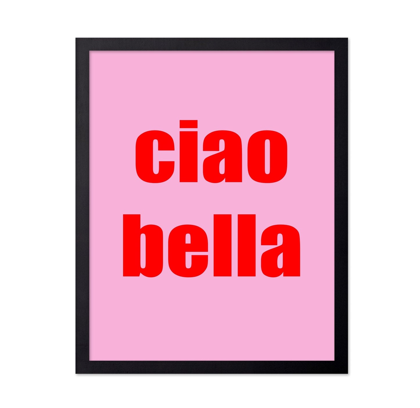 Ciao Bella Quote