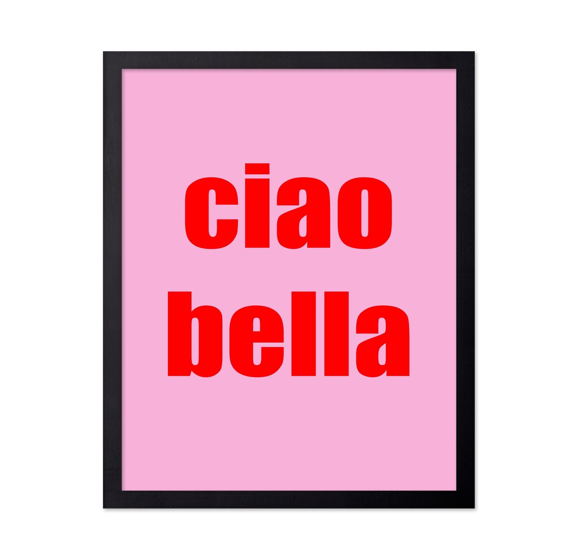 Ciao Bella Quote