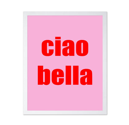 Ciao Bella Quote