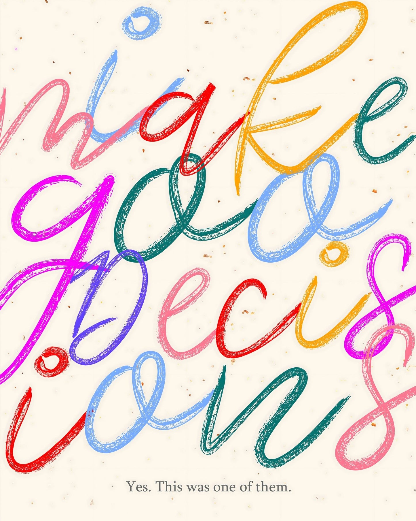 Make Decisions Quote