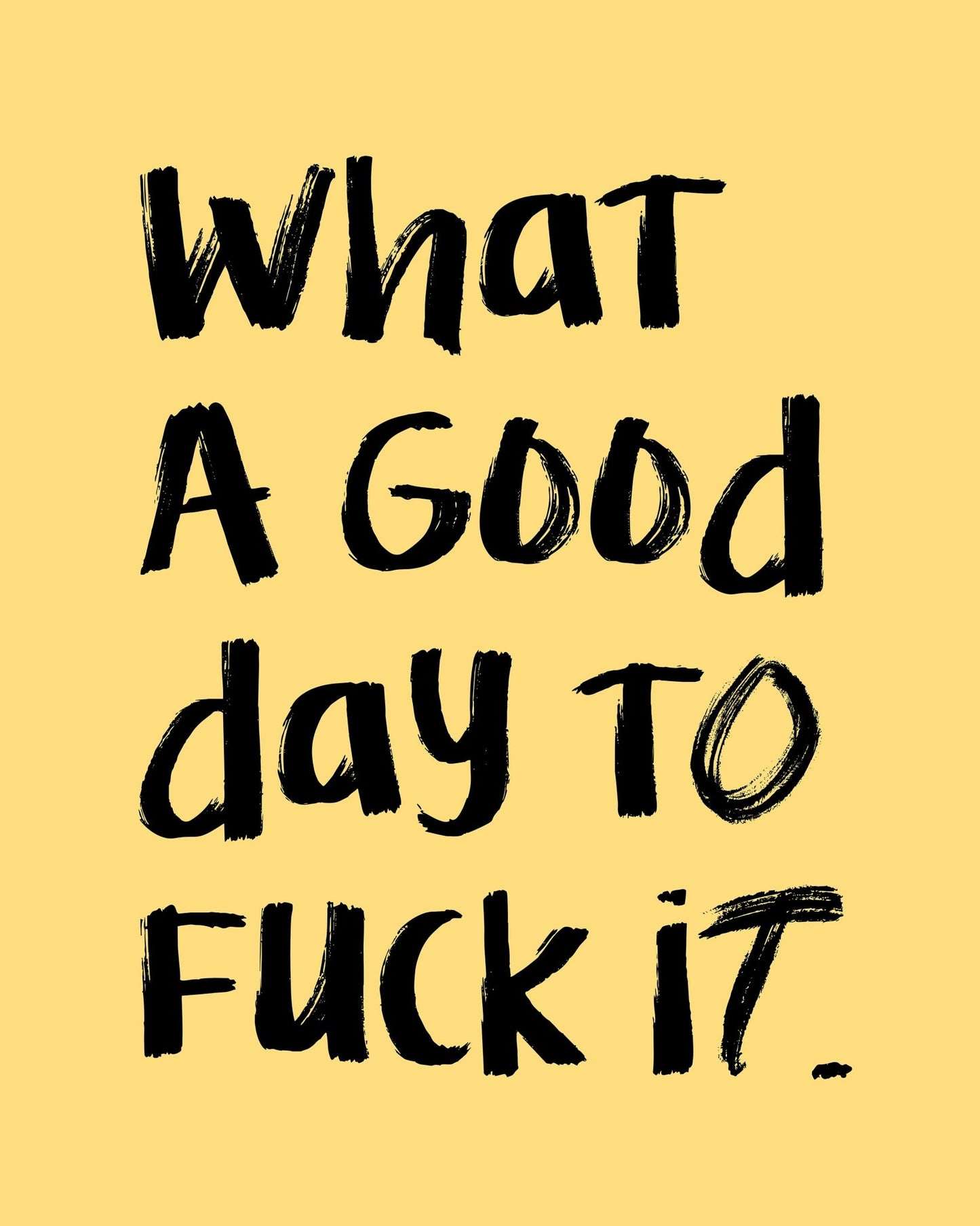 What A Good Day