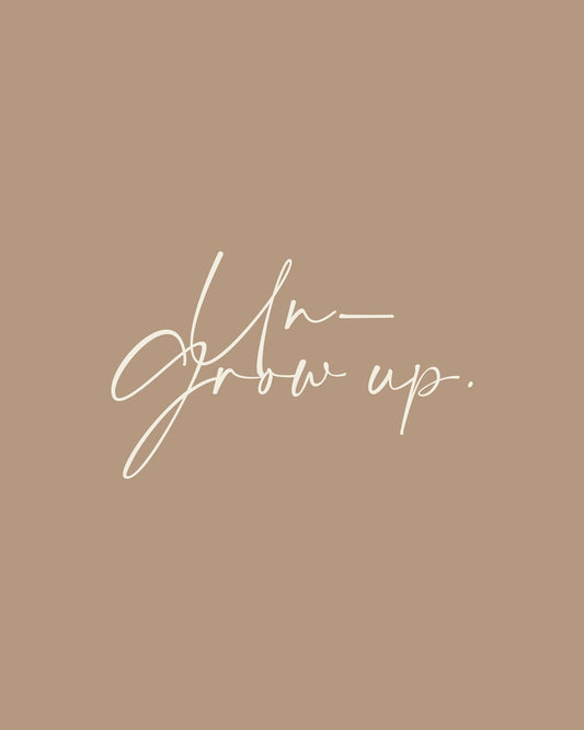 Grow Up Script Quote
