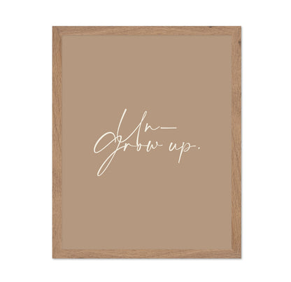Grow Up Script Quote