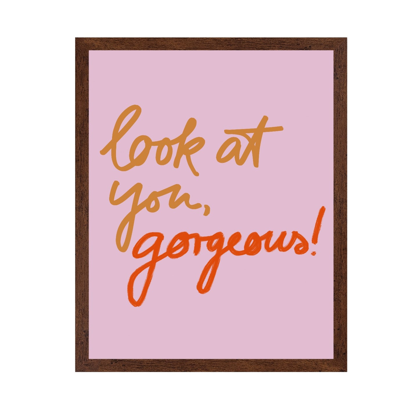 Gorgeous Reminder