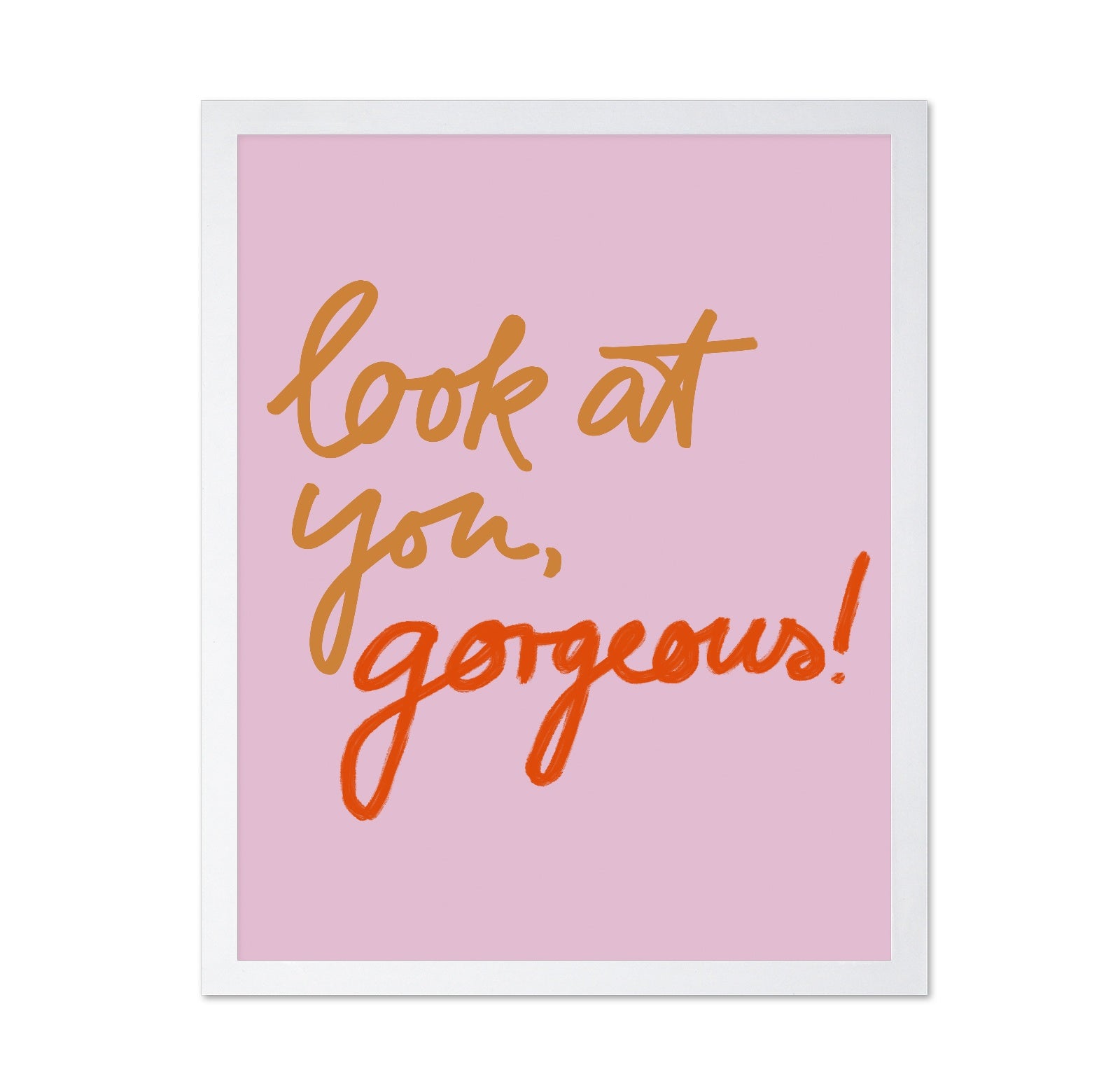 Gorgeous Reminder