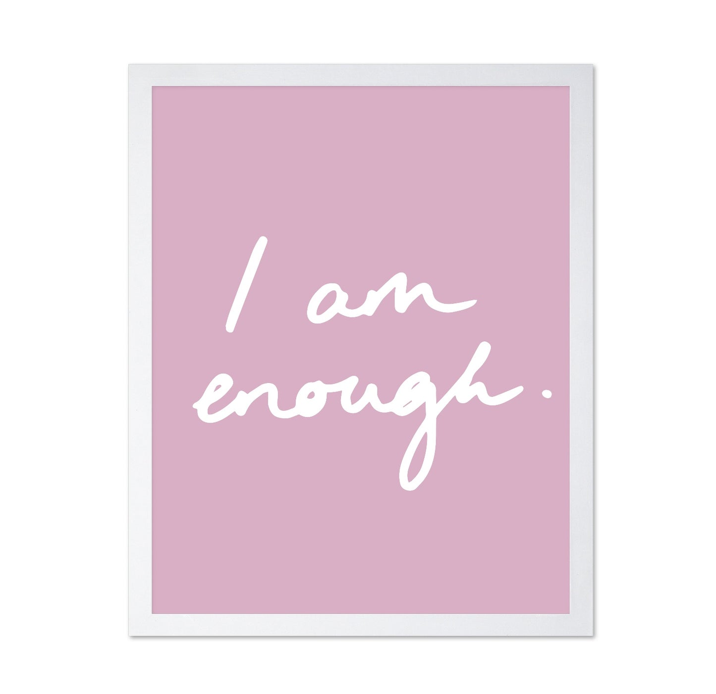 I Am Enough Pink