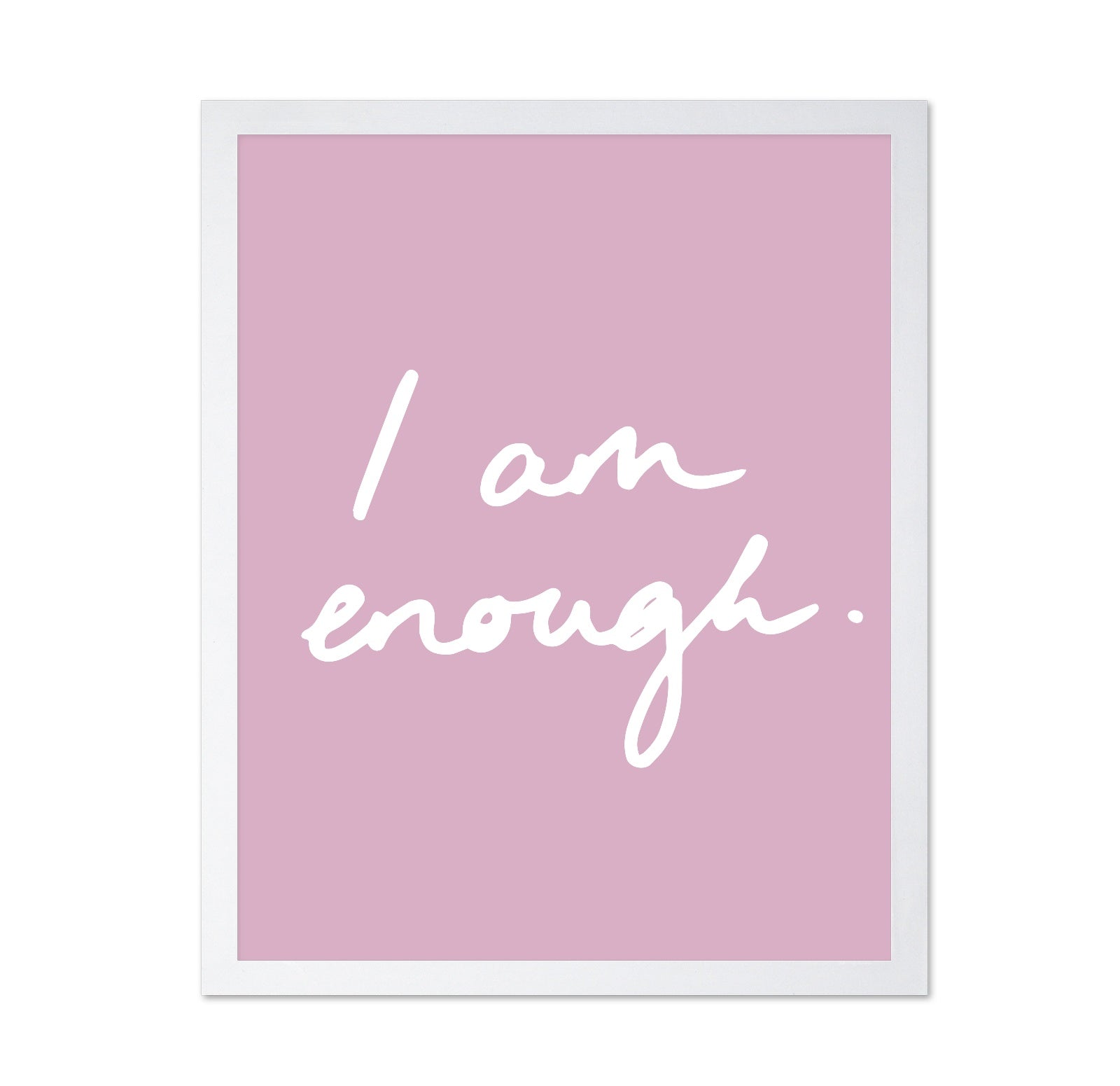 I Am Enough Pink