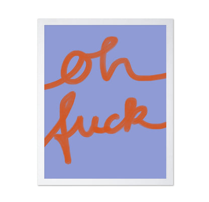 Oh Fuck