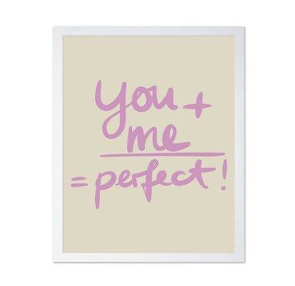 You And Me Perfect