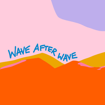 Wave After Wave