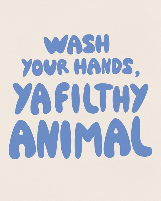 Wash Your Hands Quote