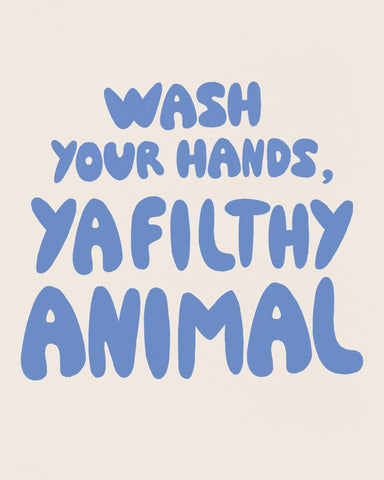 Wash Your Hands Quote