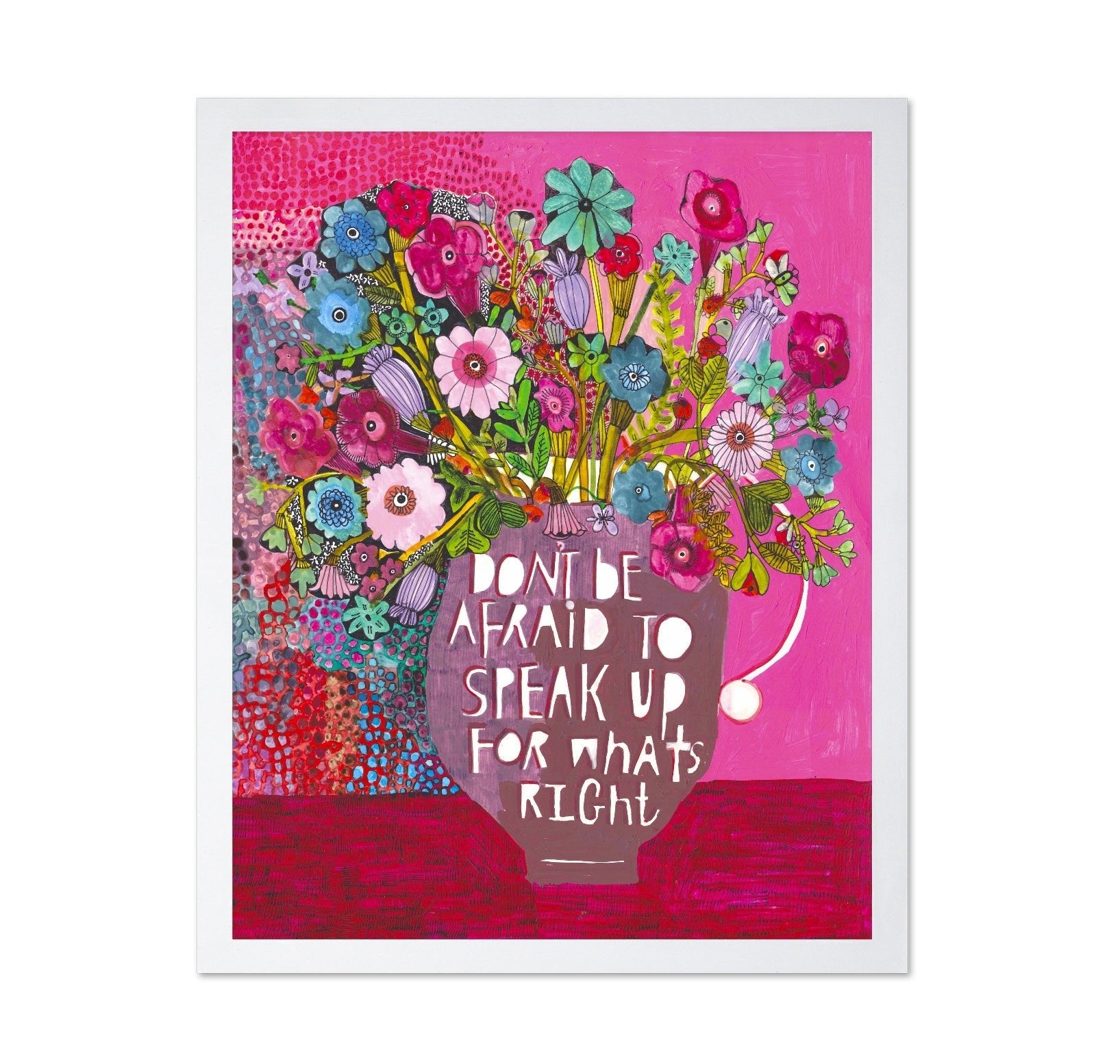Speak Up Floral Quote