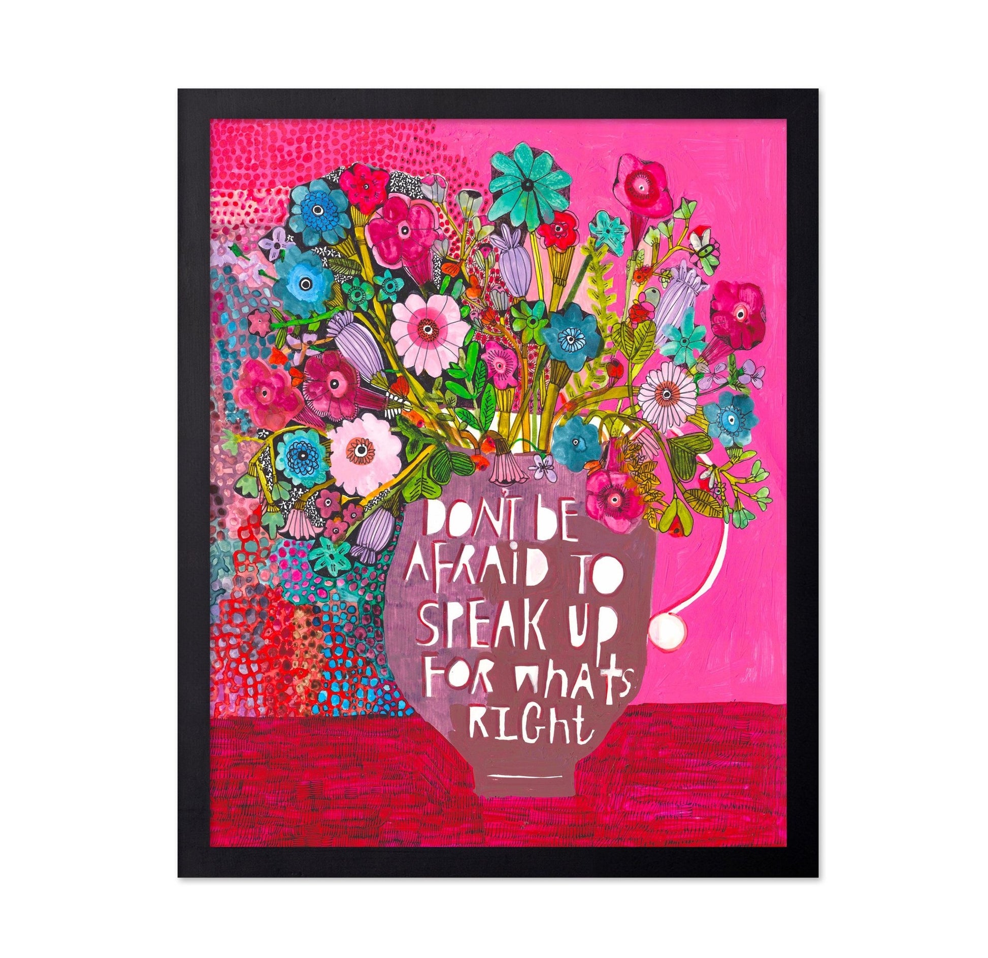 Speak Up Floral Quote