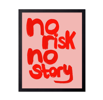 No Risk No Story