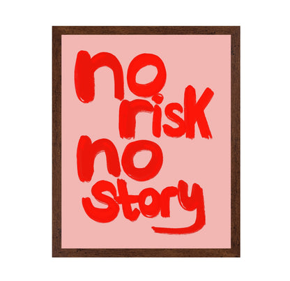 No Risk No Story