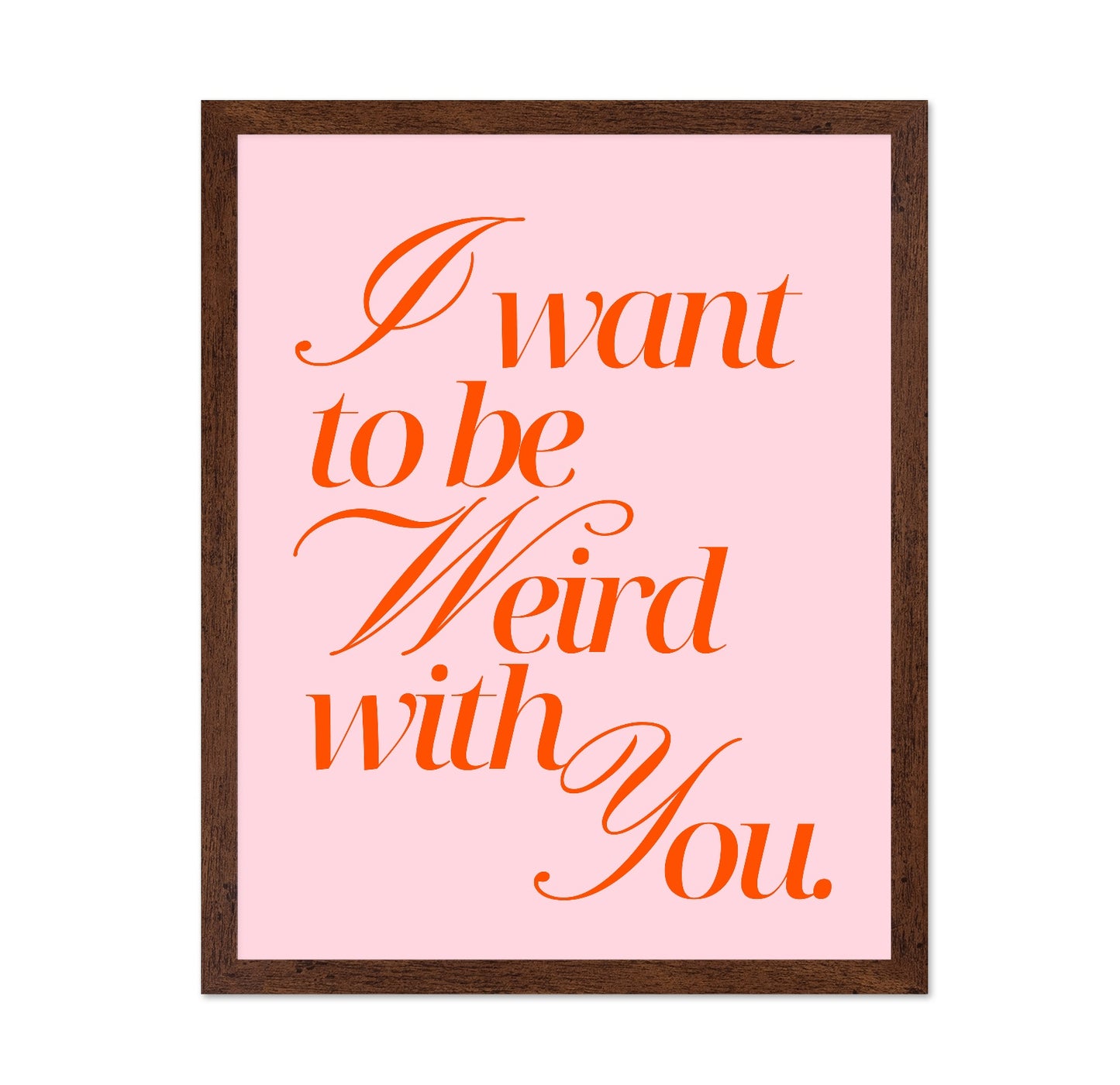 I Want To Be Weird Quote