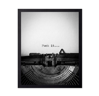 Fuck It Quote