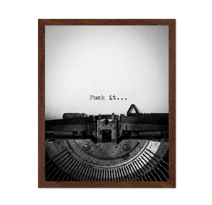 Fuck It Quote